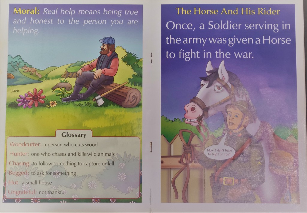 The Fox and the Woodcutter The Horse and his Rider
