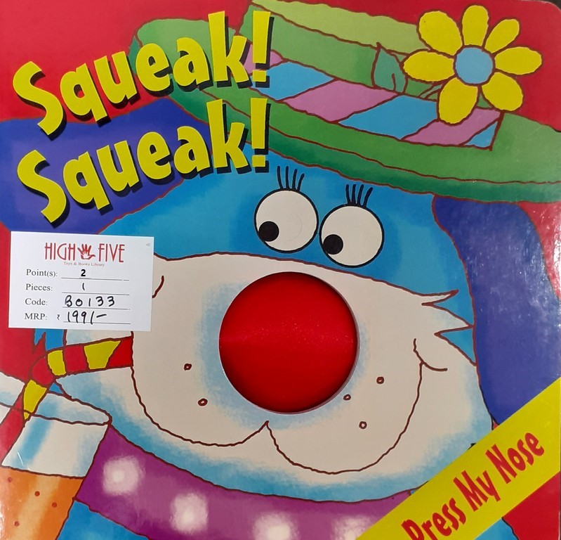 Squeak Squeak Press My Nose