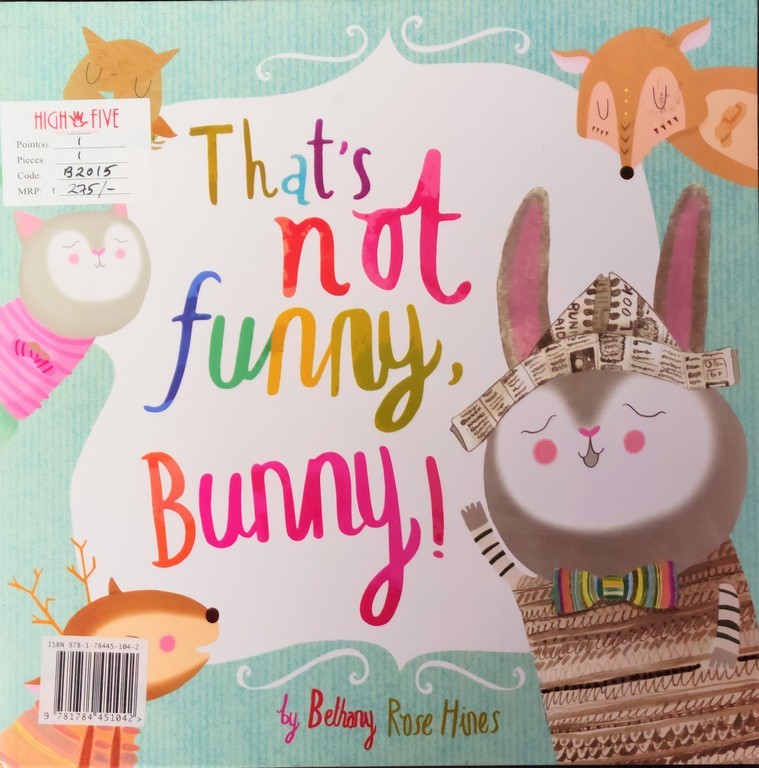 That's not funny bunny