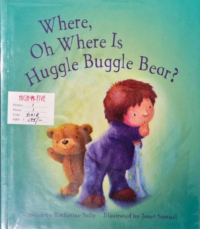 Where, oh where is the huggle buggle bear