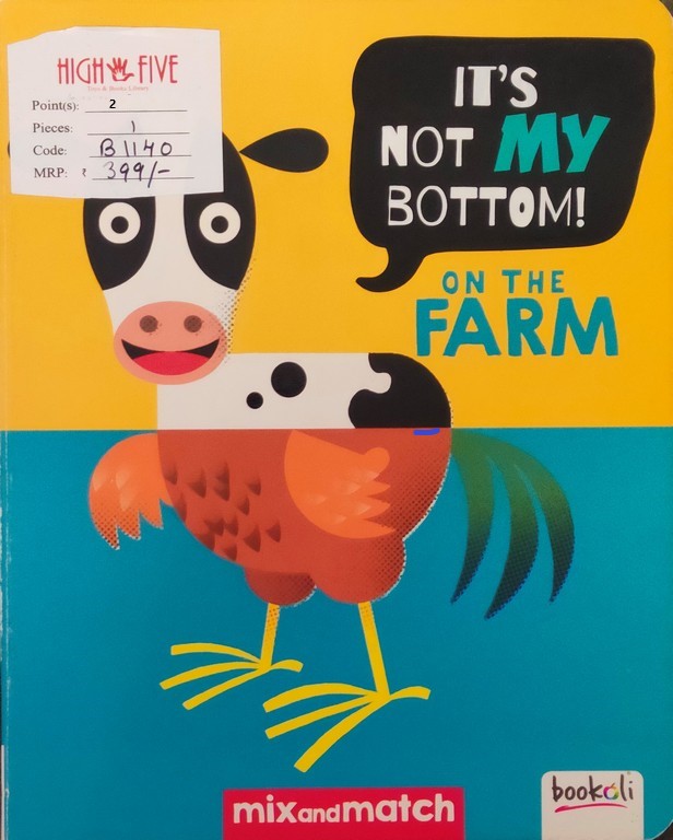 It`s Not My Bottom on the farm
