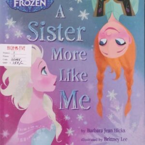 FROZEN A SISTER MORE LIKE ME