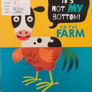 It`s Not My Bottom on the farm