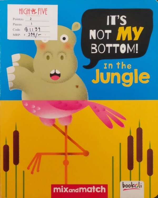 It`s Not My Bottom in the jungle