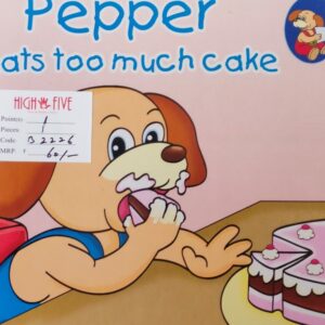 Pepper Eats Too Much Cake