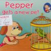 Pepper Gets A New Pet