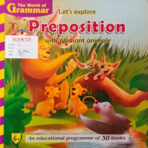The World of Grammar - Lets Explore - Preposition