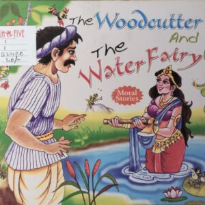 The woodcutter and the waterfairy