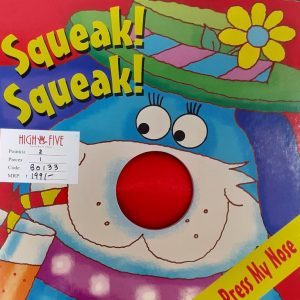Squeak Squeak Press My Nose