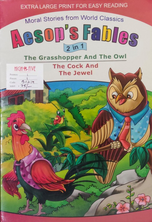 The Grasshopper and the Owl The Cock and the Jewel