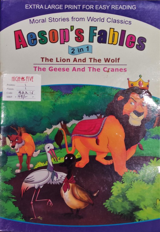 The Lion and the Wolf The Geese and the Cranes