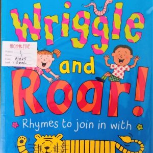 Wriggle and Roar