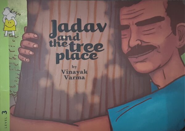 Jadhav and the tree place