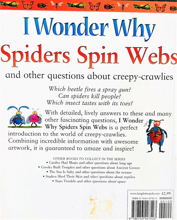 I Wonder Why spiders spin webs