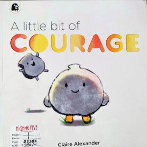 A little bit of courage