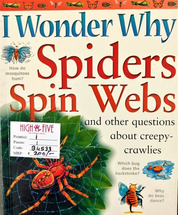 I Wonder Why spiders spin webs