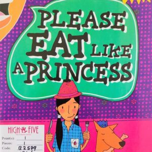 Please eat like a princes