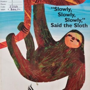 Slowly, Slowly, Slowly, Said the Sloth