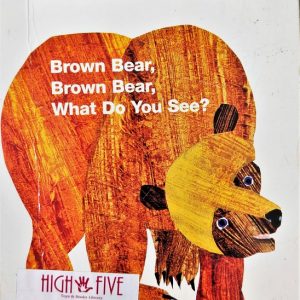 Brown Bear Brown Bear What do you se