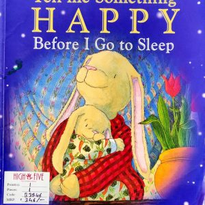 Tell me something happy before I go to sleep